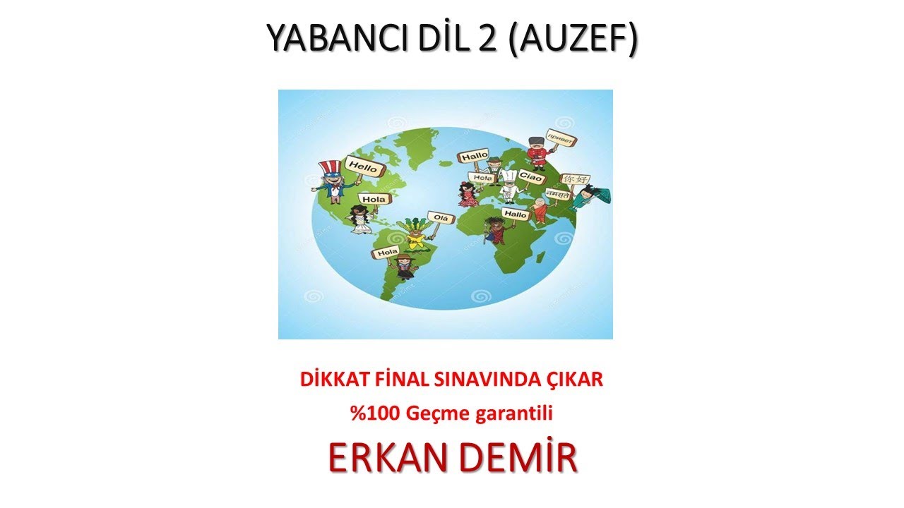 Yabancı Dil 2 (Dikkat Final Sınavında Çıkabilir) (Auzef))