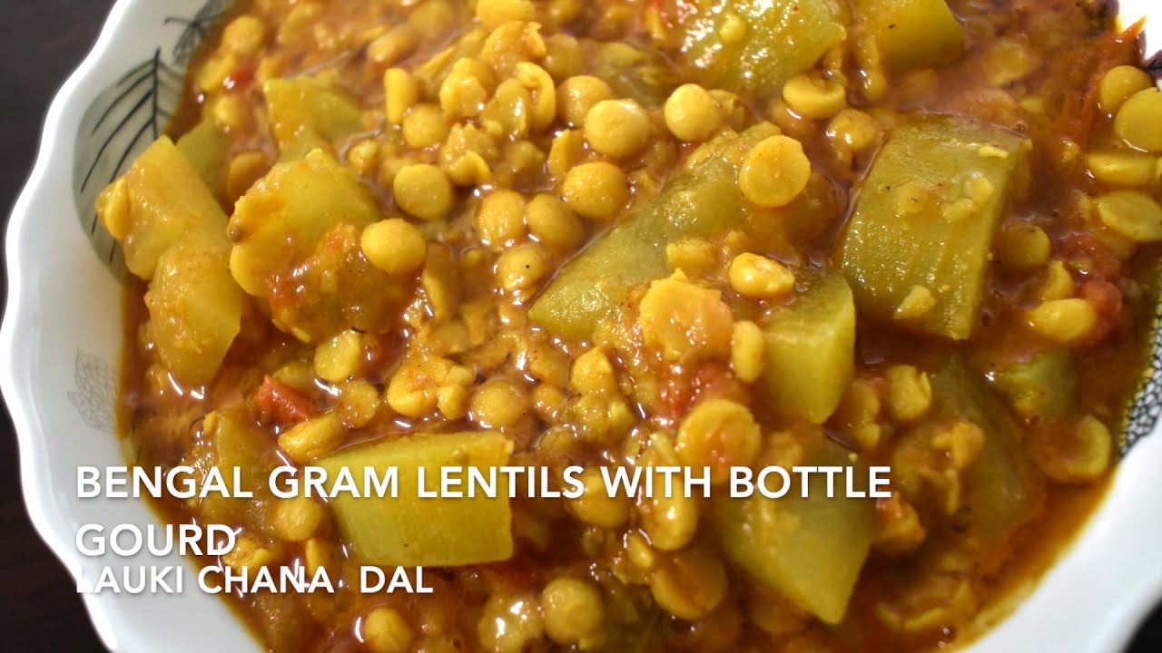 LAUKI CHANA DAL RECIPE/BENGAL GRAM & BOTTLE GOURD RECIPE