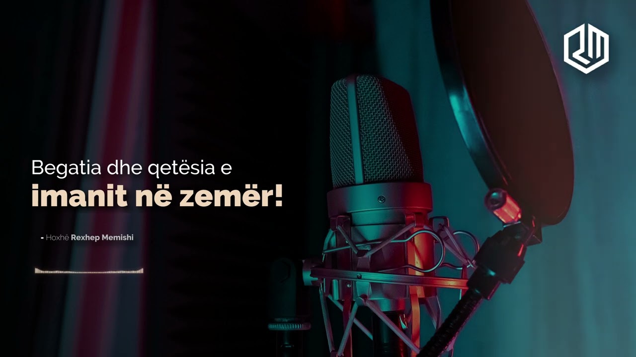 Begatia dhe qetësia e imanit në zemër - Hoxhë Rexhep Memishi