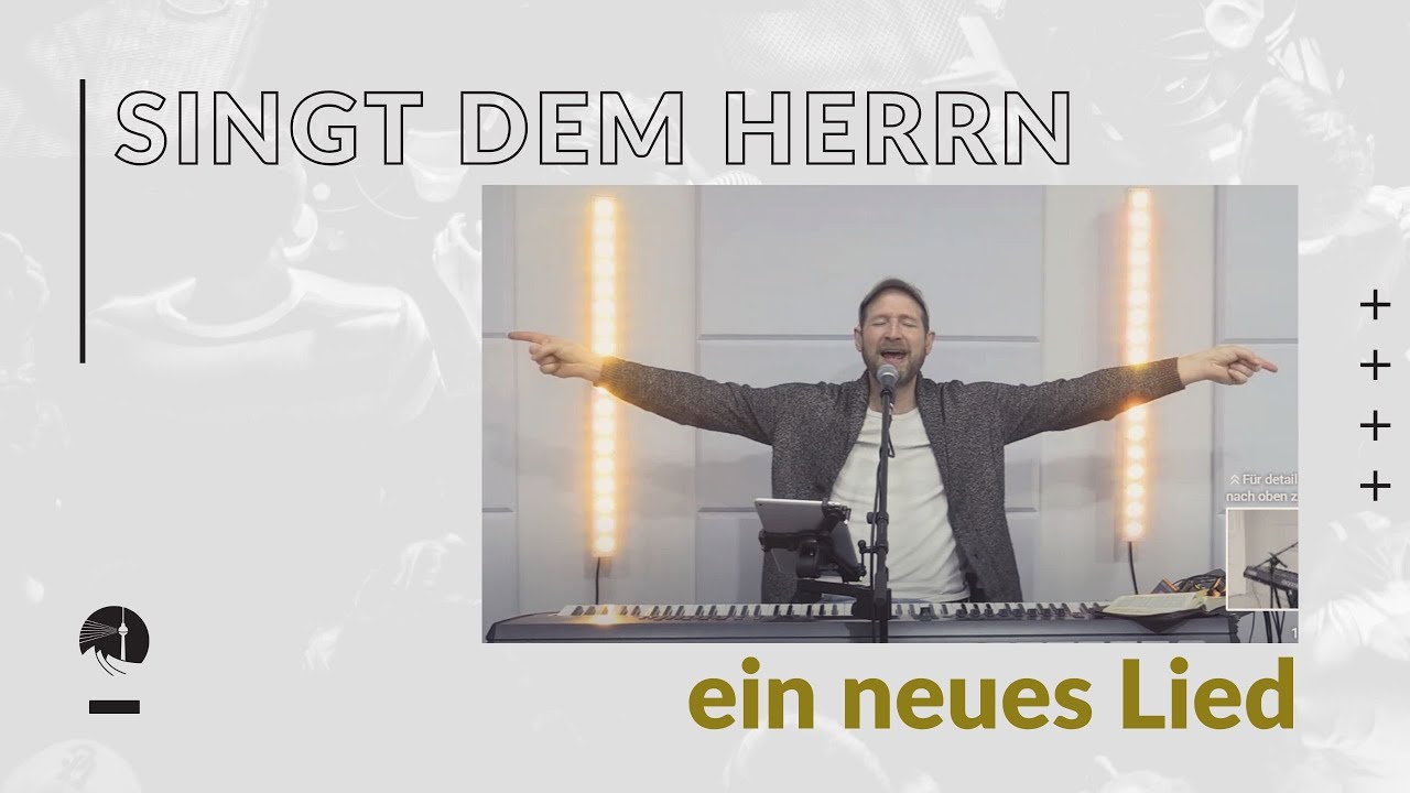 Singt dem Herrn ein neues Lied | Karsten Schneider | 06.03.2023