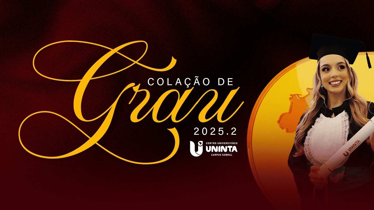 SEÇÃO SOLENE COLAÇÃO DE GRAU – UNINTA