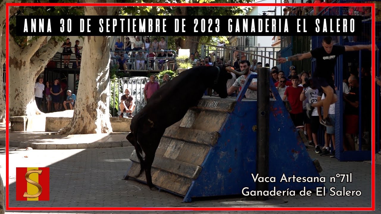 Anna 30 ▪ 09 ▪ 23 Ganadería el Salero ▪ Artesa Vs Favorita