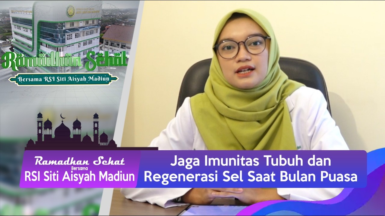 Jaga Imunitas Tubuh dan Regenerasi Sel Saat Bulan Puasa