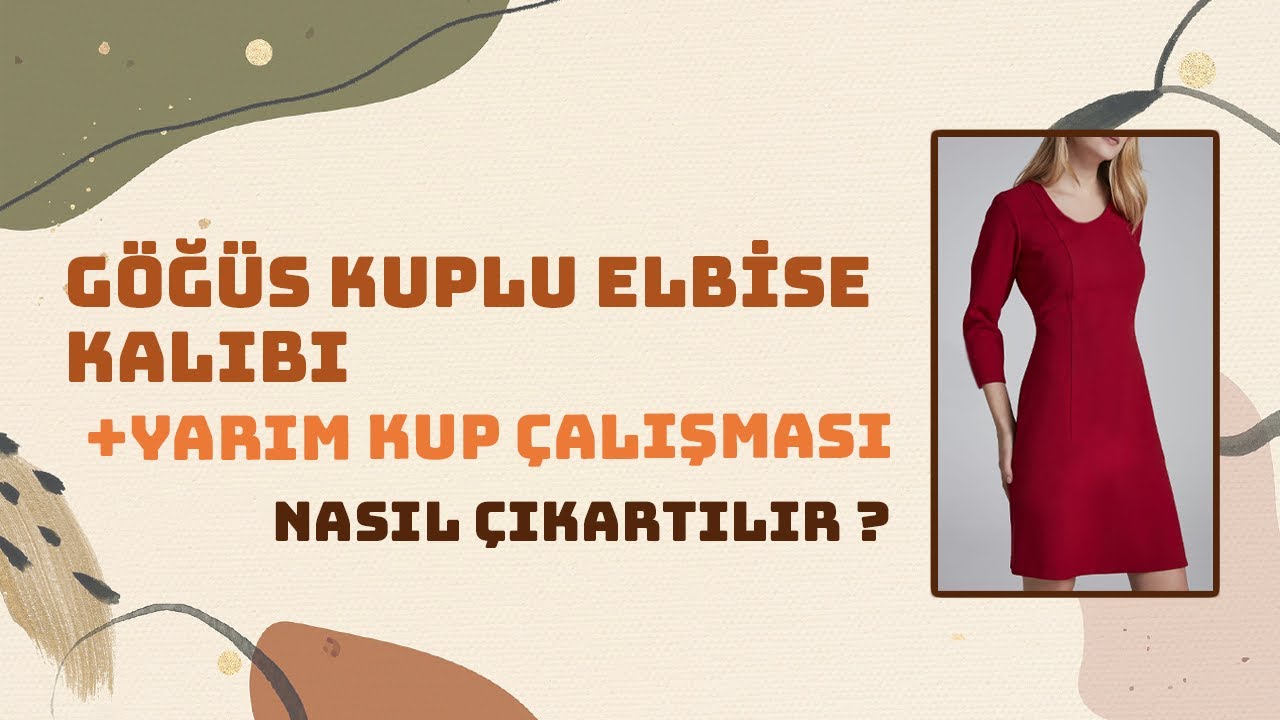 Göğüs Kuplu Elbise Kalıbı ve Yarım Kup Çalışması || Modelistlik Dersleri 