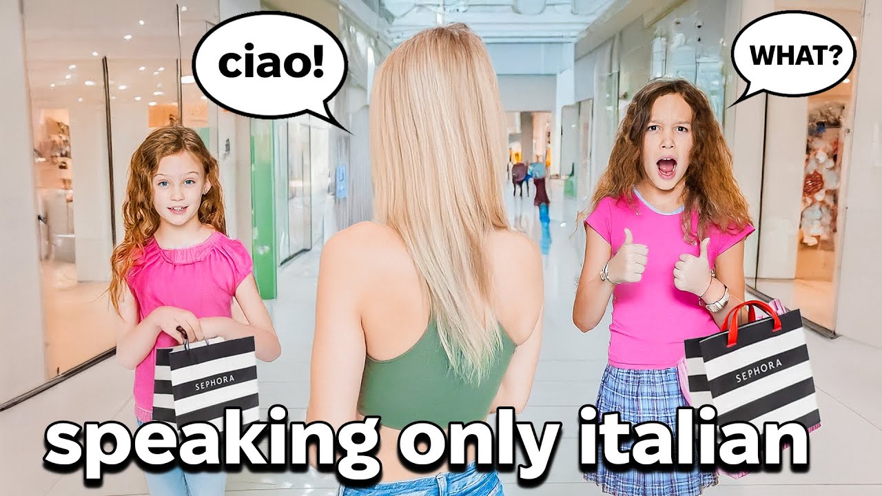 Speaking only Italian to my Daughters for 24 hours!