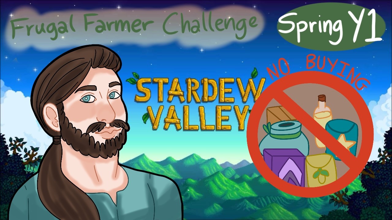 Frugal Farmer Challenge | Stardew Valley | Spring Year 1 | KNG