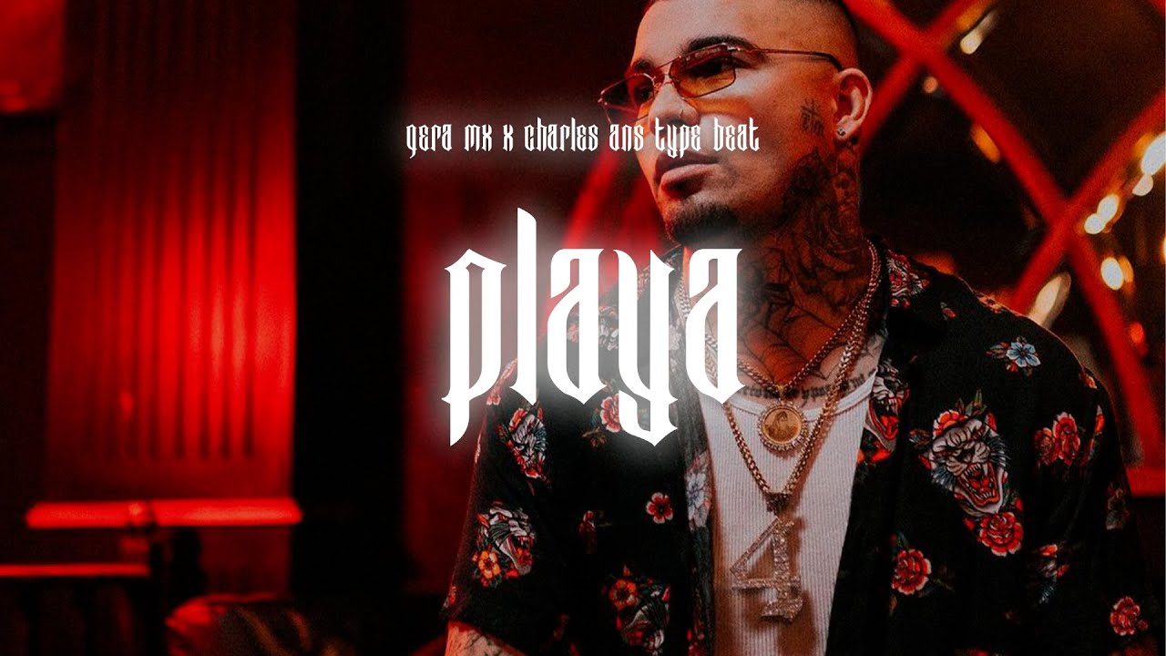 🔥 Gera Mx, Charles Ans Type Beat 