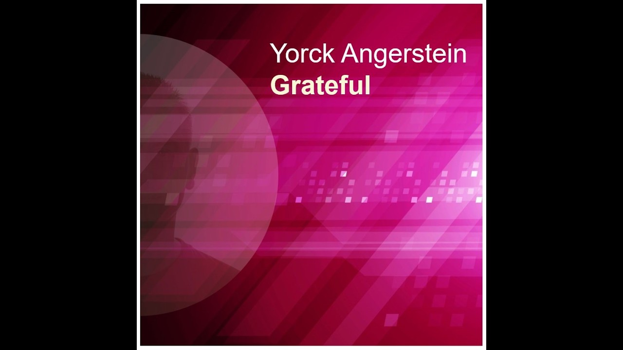 Yorck Angerstein - Grateful (Original)
