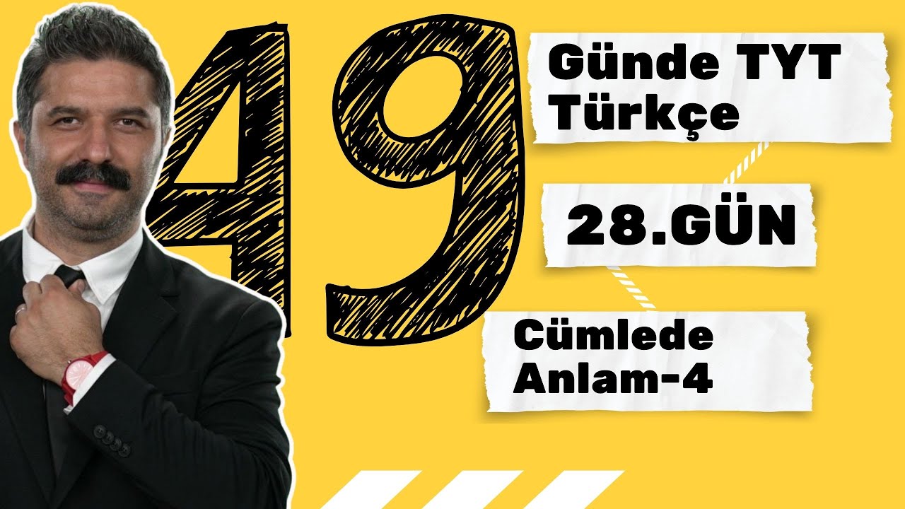 28.GÜN | Cümlede Anlam -4 | 49 Günde TYT Türkçe Kampı