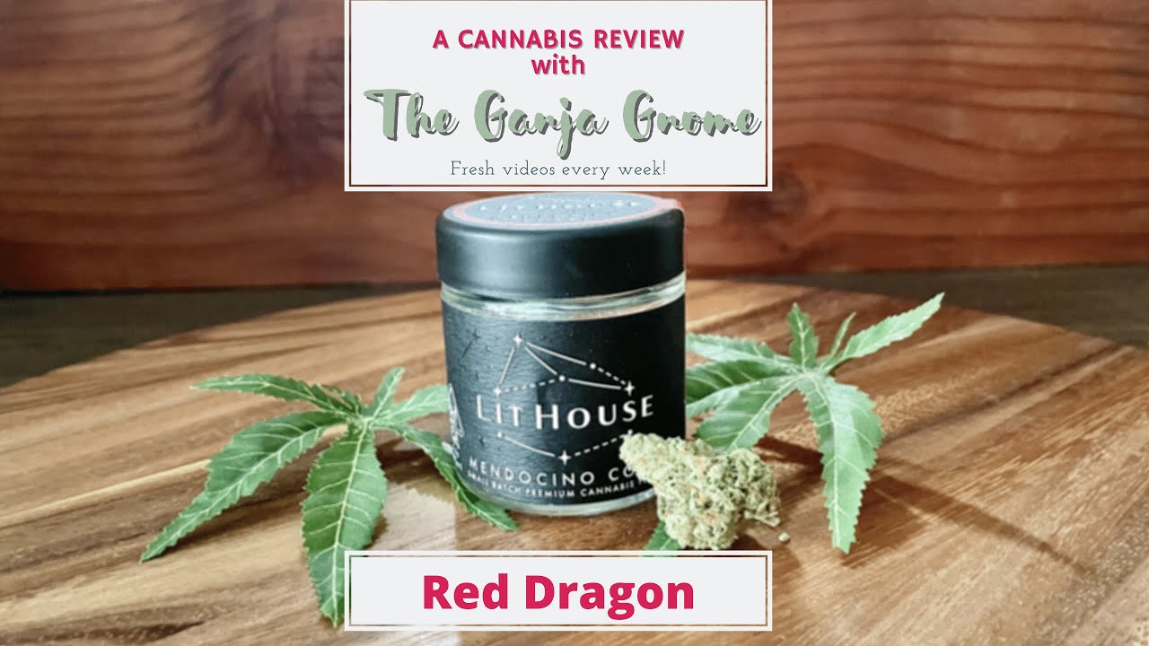 Red Dragon by Lit House Cannabis Strain Review - The Ganja Gnome