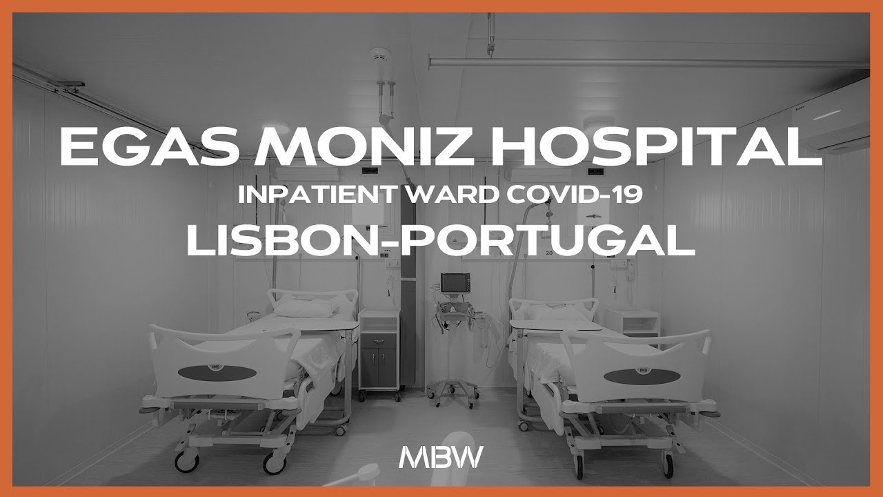 MBW | Modular Inpatient Ward for COVID-19 | Egas Moniz Hospital