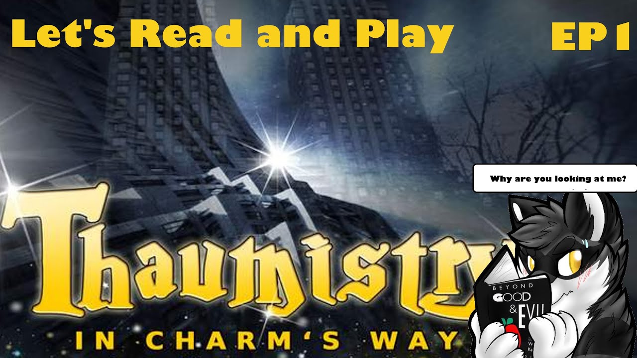 Let's Read and Play Thaumistry in Charm's Way – EP 1