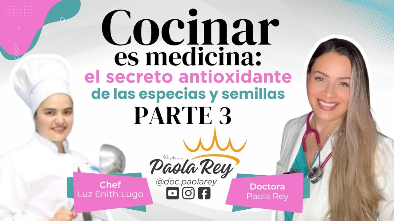COCINAR ES MEDICINA | Doctora. Paola Rey. Invitada. Chef, Luz Enith Lugo