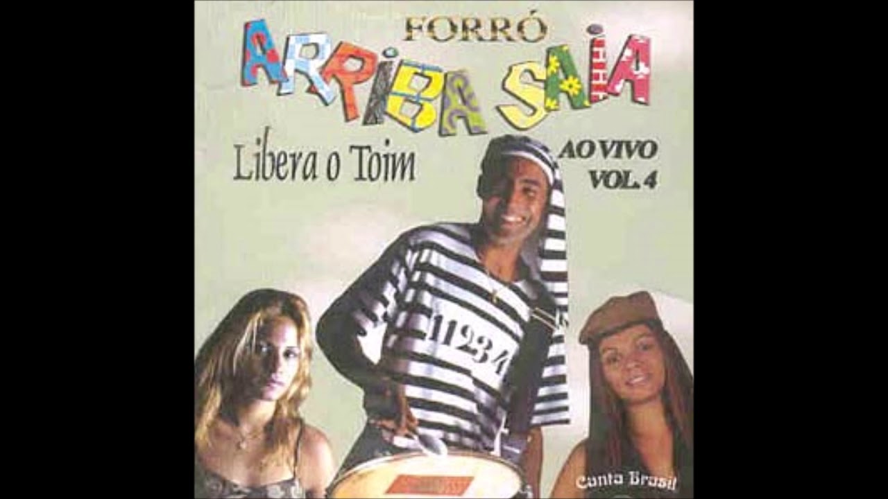 Forr&oacute; Arriba Saia - Volume 4 - Libera o Toim