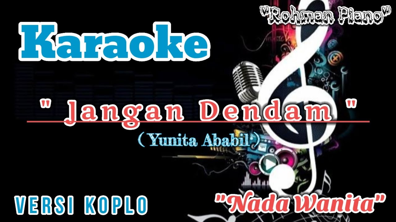 Jangan Dendam - Yunita Ababil || Karaoke Nada Cewek ( Versi Dangdut Koplo )