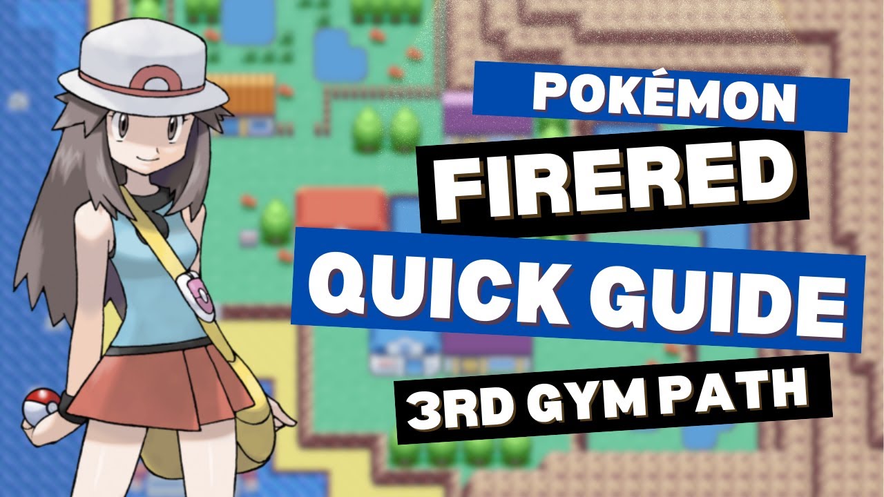 ⚡️Pok&eacute;mon FireRed - Third Gym Path⚡️Quick Guide || Onord Tutorials