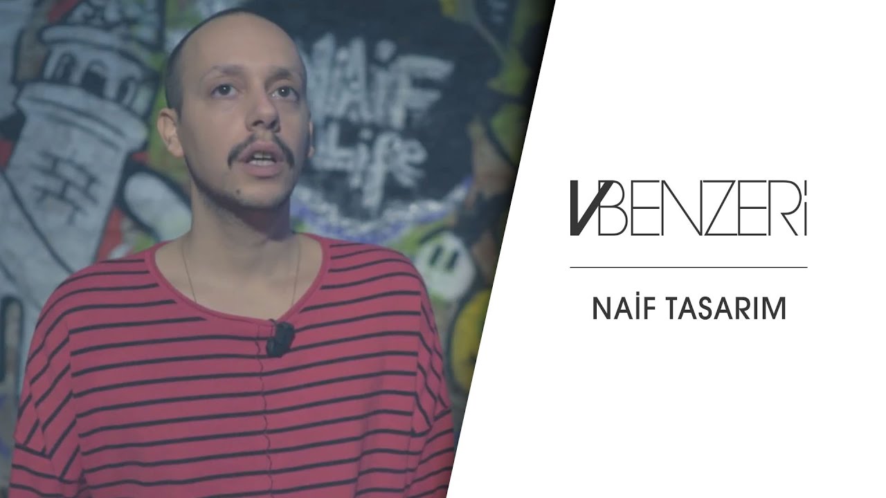 Naif Tasarım | VBenzeri Röportajlar