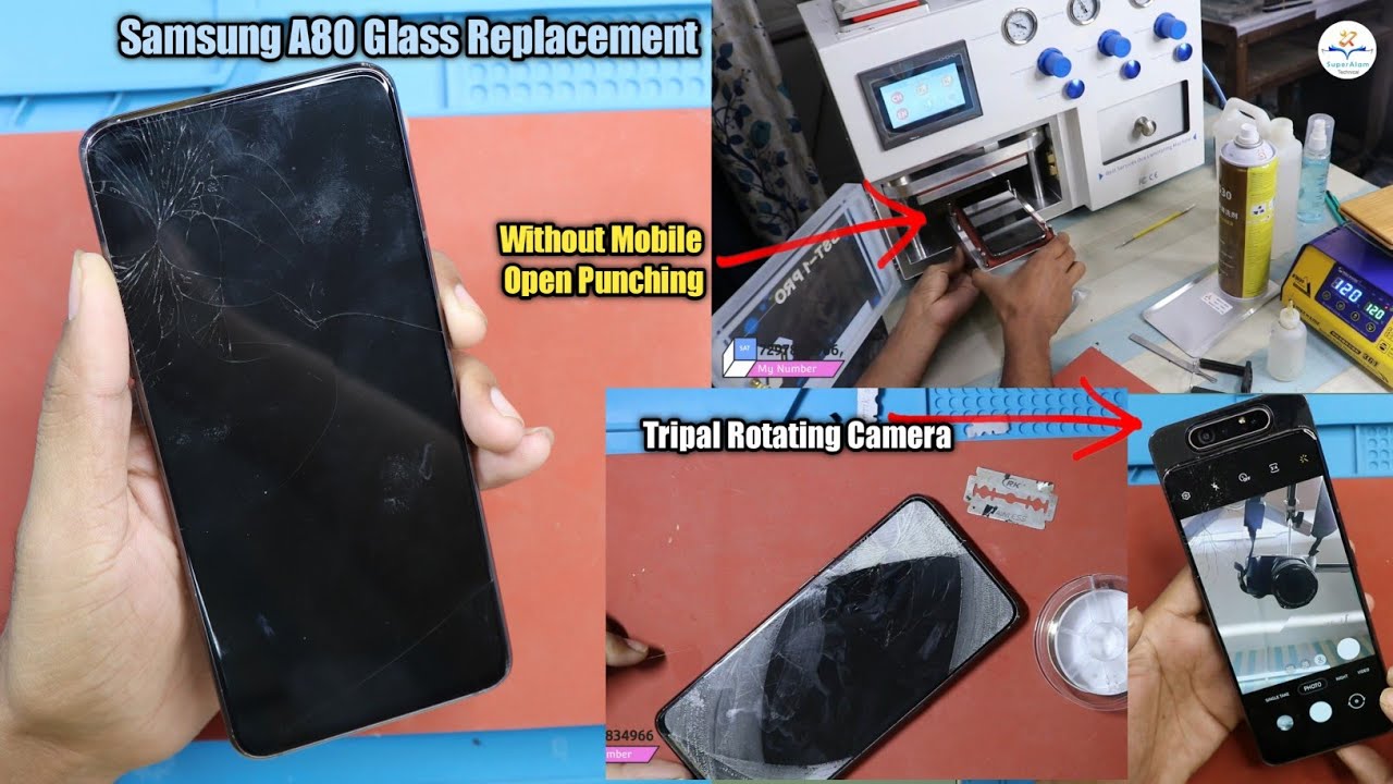 Samsung A80 Glass Change Without Mobile Open |  Tripal Rotating Camera @Superalamtechnical