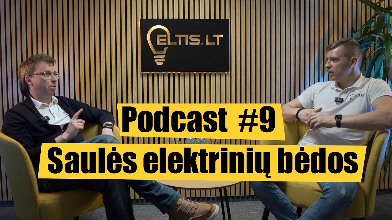 Ar verta montuoti saulės elektrinę 2025 metais? Eltis Podcast #9