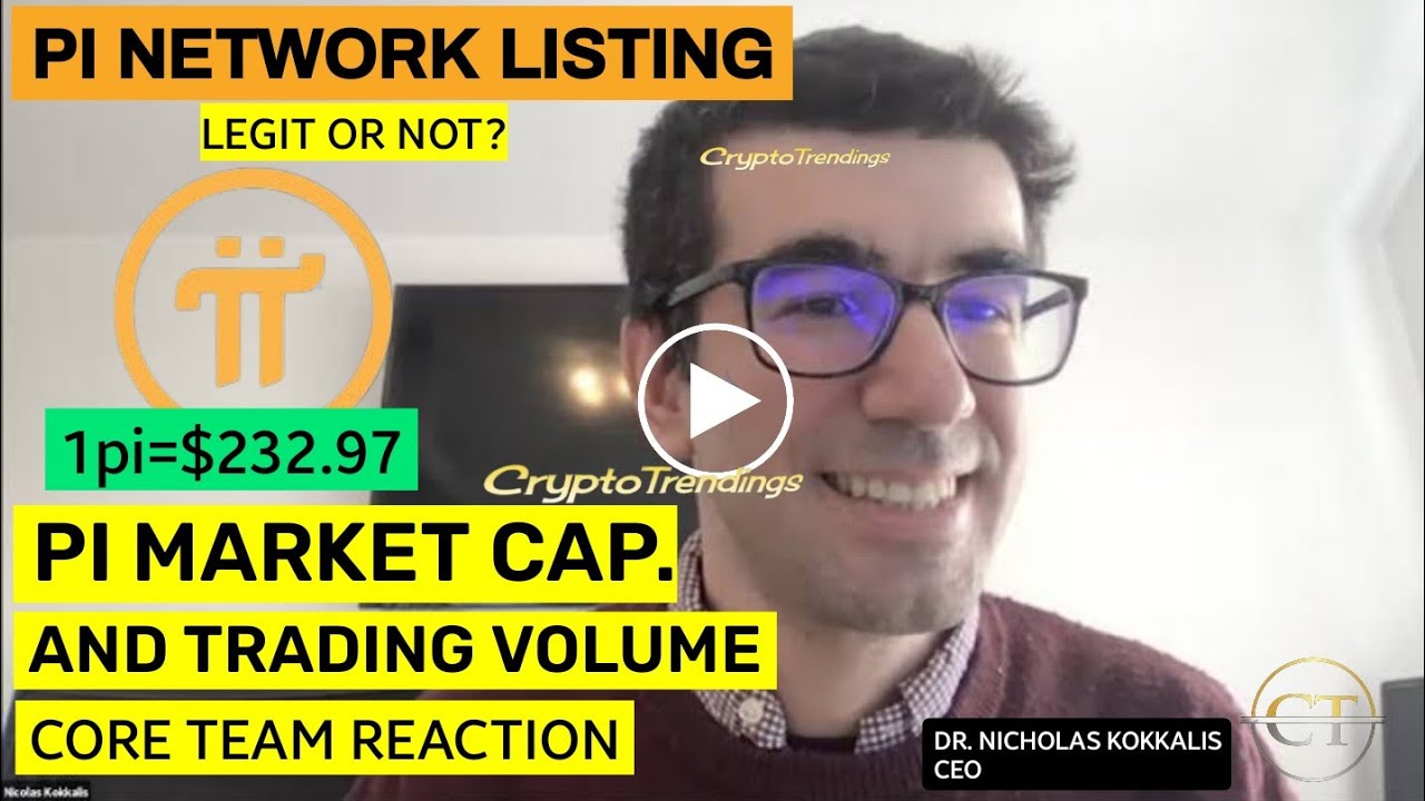 Pi Network cryptocurrency listing and Trading volume and martket cap l pi core team reaction
