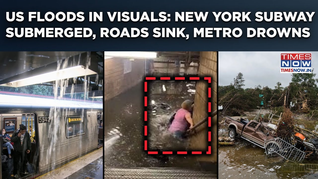 US Floods: New York Subway Submerged| Roads Sink, Cars Swept Away In New Jersey| 130+ Texas Deaths