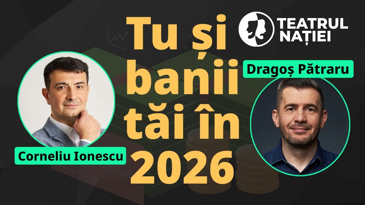 Workshop cu Corneliu Ionescu și Dragoș Pătraru: ce faci cu banii tăi în 2026