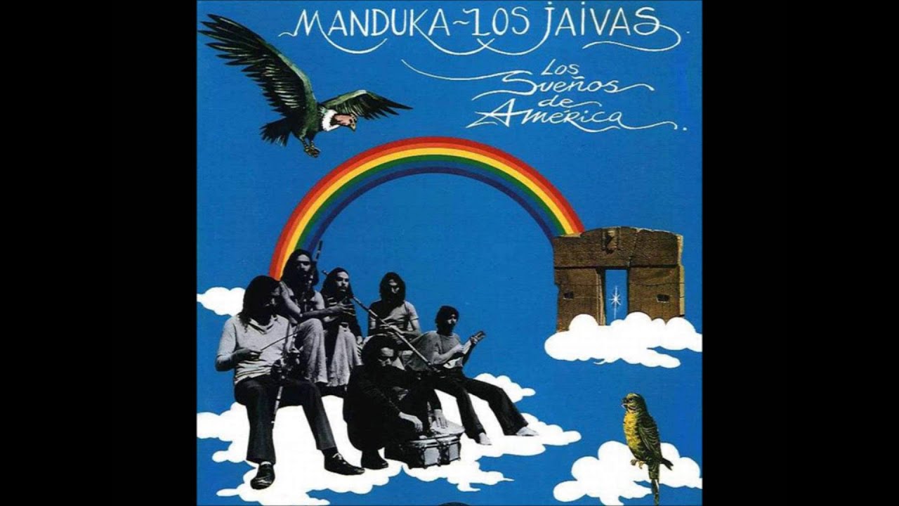 Manduka & Los Jaivas - Los Sueños de América (1974) [Full Album / Completo]