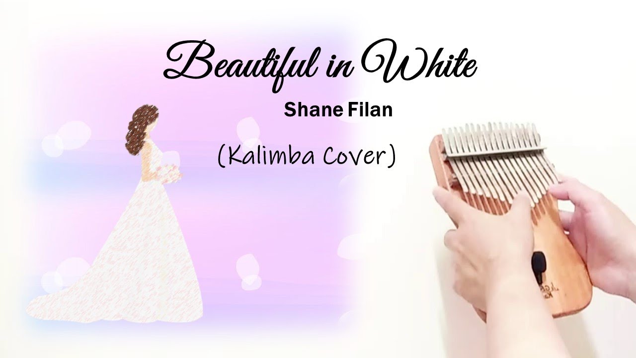 Beautiful In White (Kalimba) Shane Filan