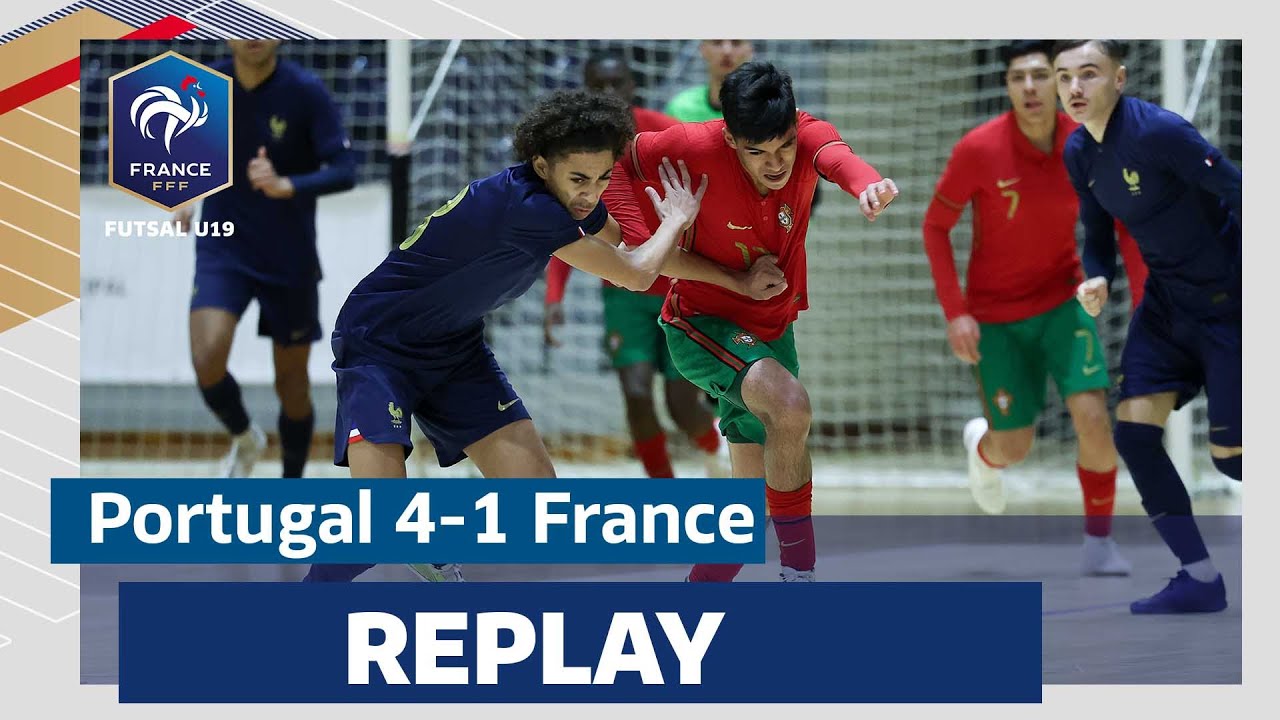 Futsal U19 : Portugal-France (4-1), le replay