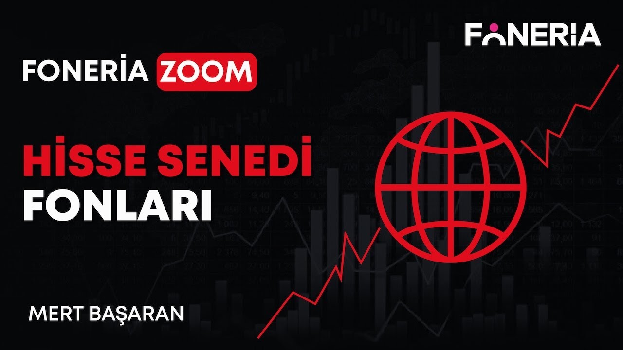 Hisse Senedi Fonları | Mert Başaran | Foneria Tv