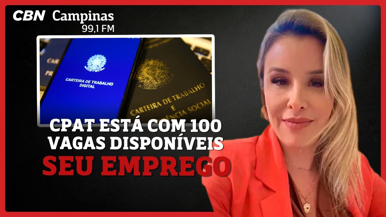 CPAT está com 100 vagas de emprego para esta semana | CBN SEU EMPREGO