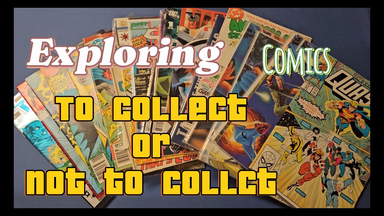 Exploring my Comic Books. Comics I have read recently, do we need to collect them or let them go?
