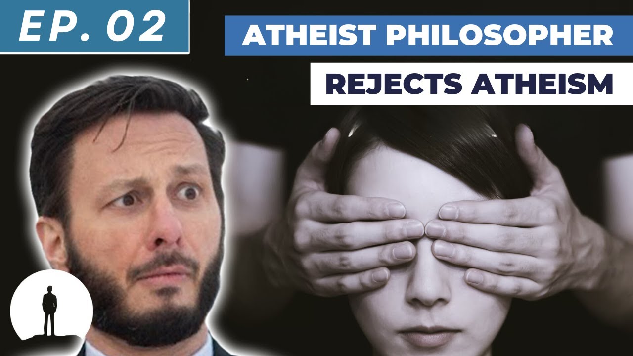 LIT - Atheist Philosopher Changes his Mind (Episode 2: Faith Doesn't Have to be Blind)