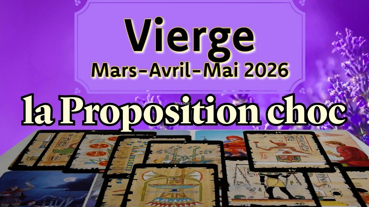 Vierge ~ ce retour que vous n’imaginez plus ~ Mars ~ Avril ~ Mai ~ 2026