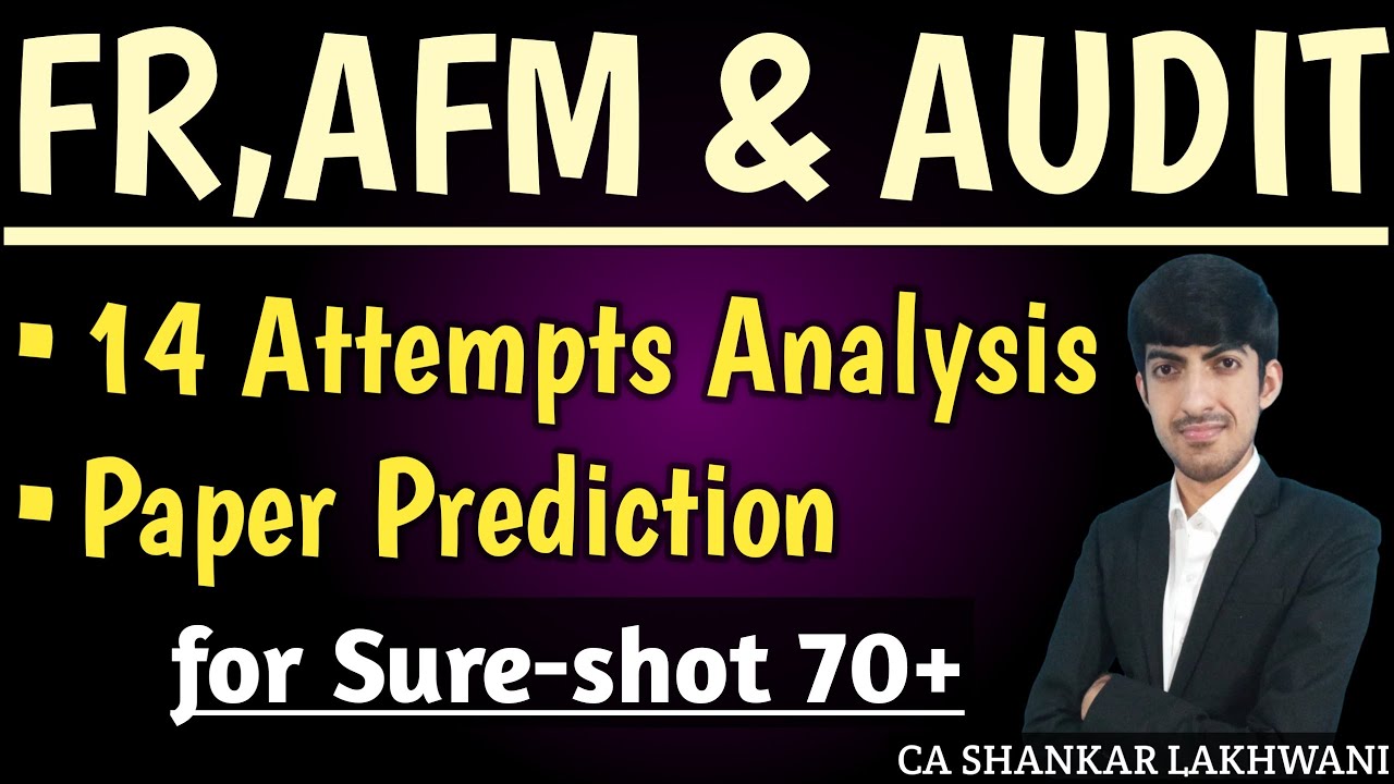 70+ Marks Guaranteed in CA Final FR, AFM & Audit I Indepth Strategy & Analysis I CA Final May 2025