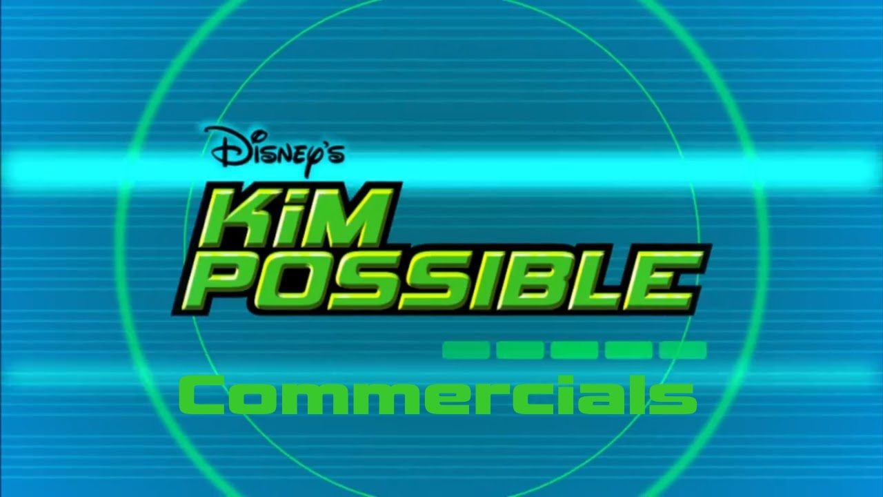 Kim Possible Commercials compilation (2002-2007, 2019)