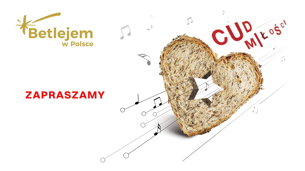 Cud Miłości - koncert - Betlejem w Polsce