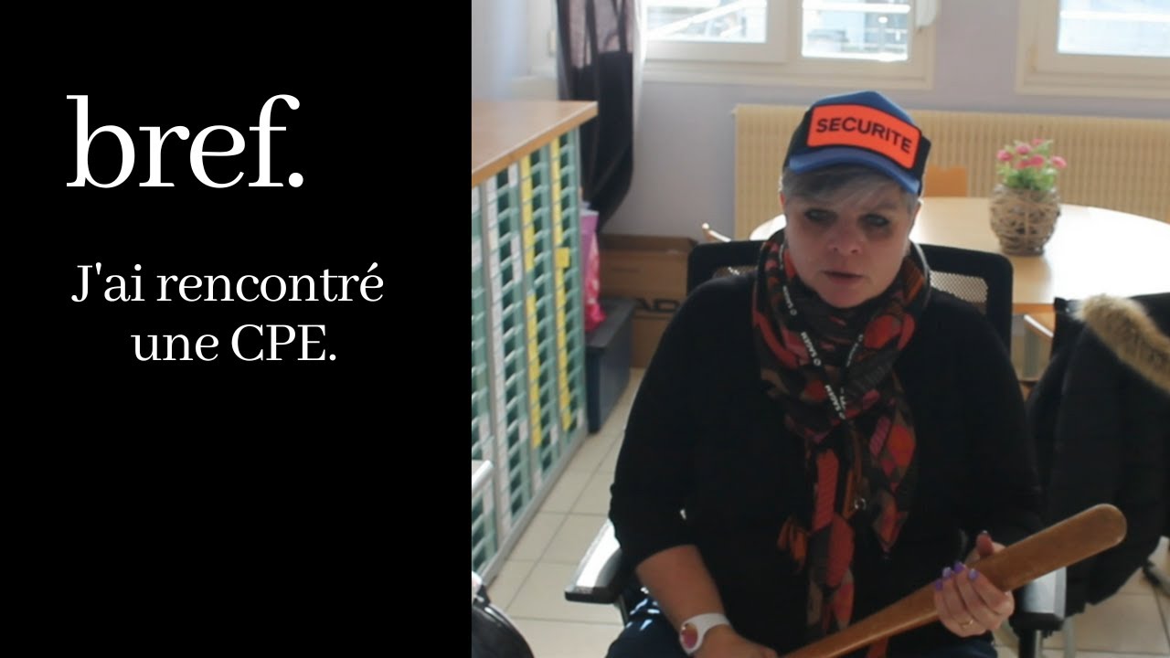 Bref, j'ai rencontré une CPE.