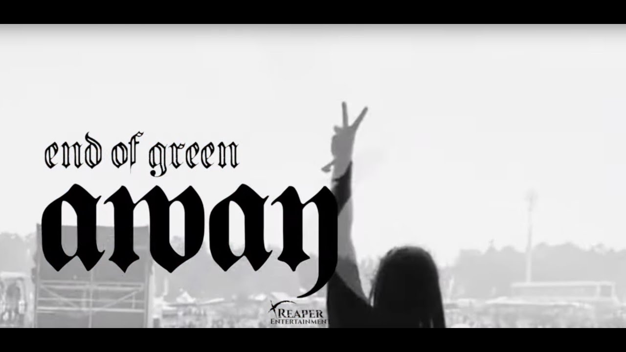 END OF GREEN - Away (Re-Recorded)