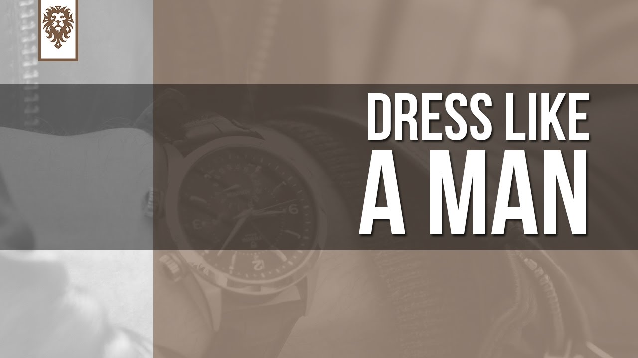 Dress Like a Man
