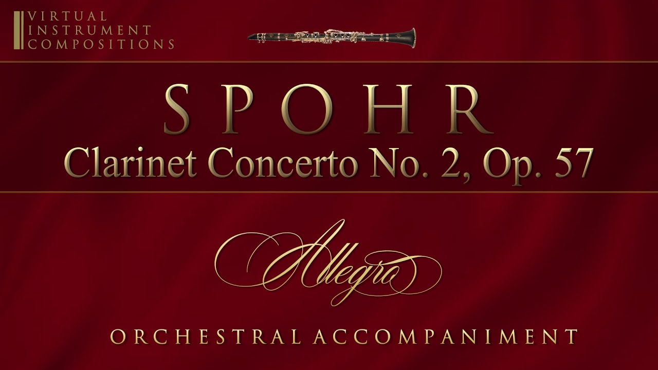 Louis Spohr - Clarinet Concerto No.2, Op. 57 - Allegro (orchestral accompaniment)