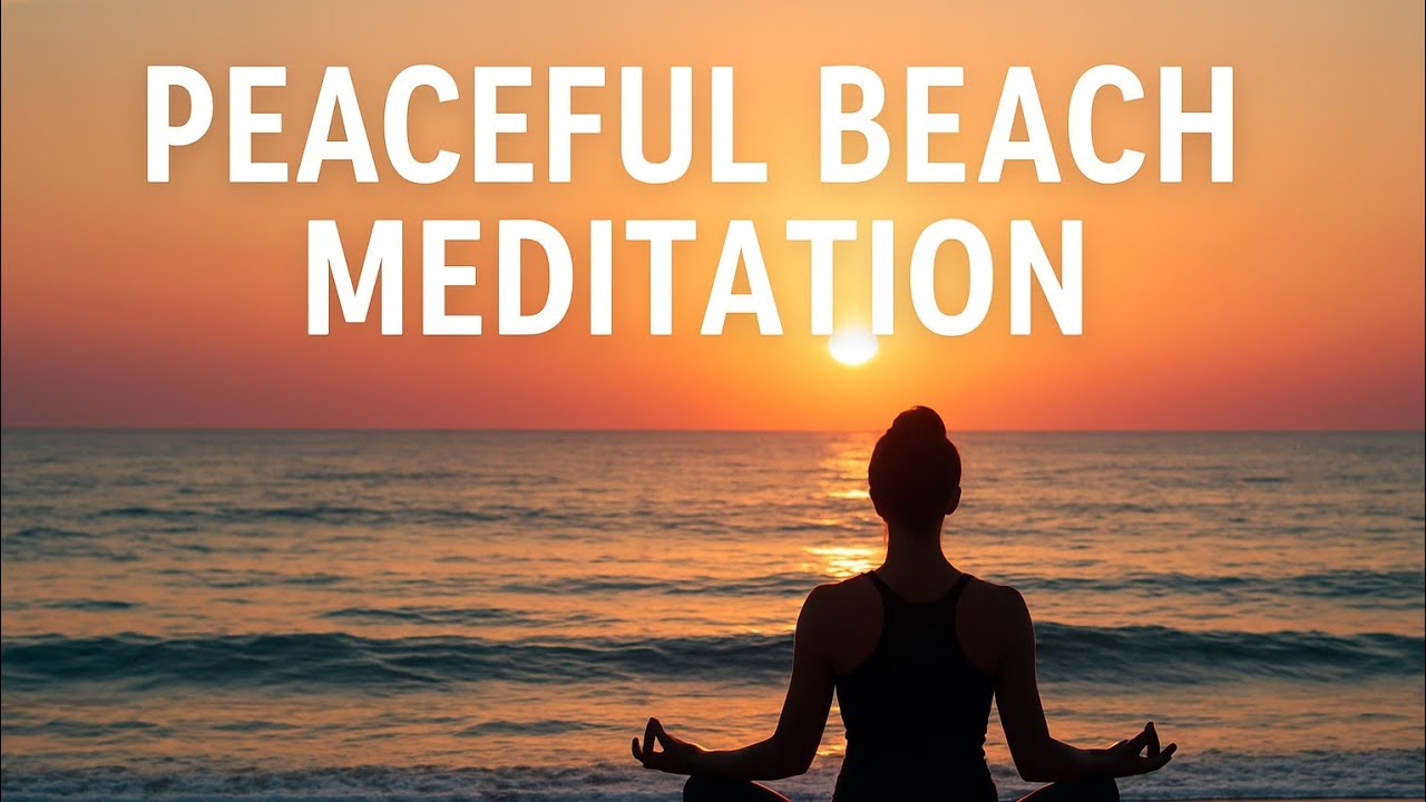 Peaceful Beach Meditation for Stress Relief || September 2025