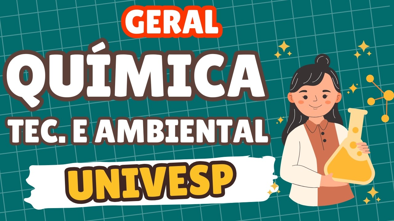 Química Tecnológica e Ambiental | UNIVESP | Resumo GERAL