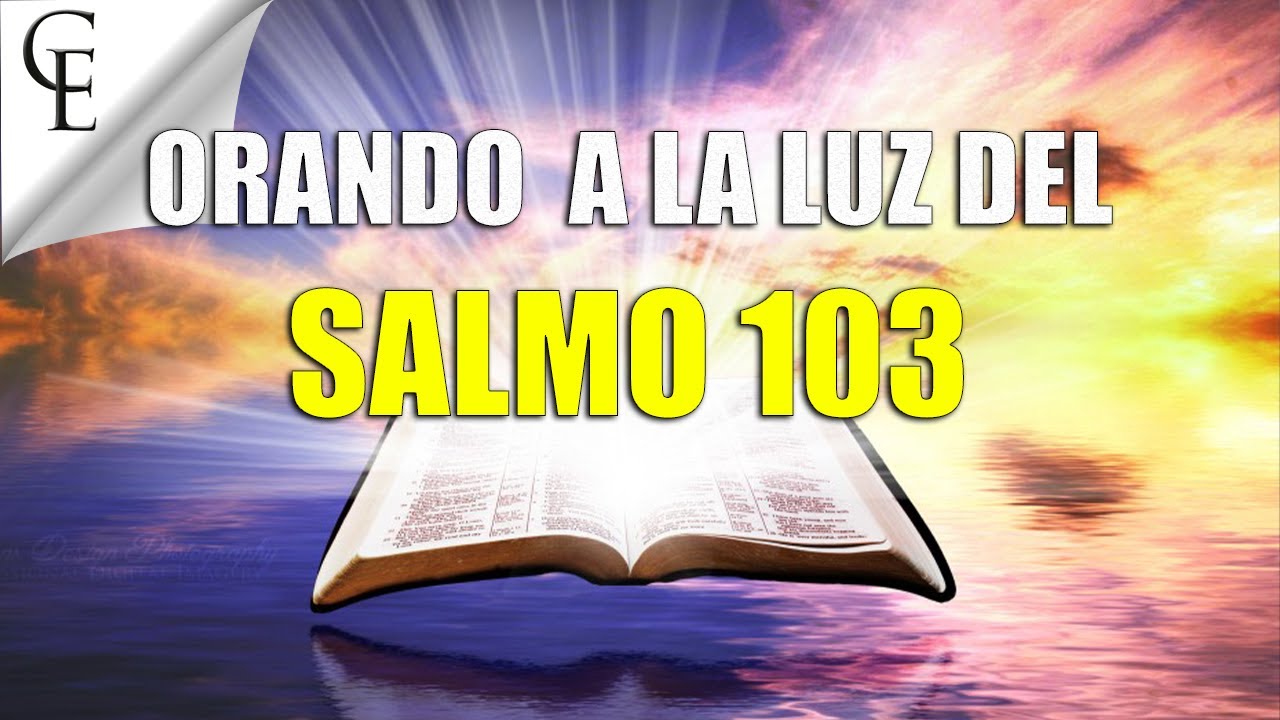 SALMO 103 el poder de la gratitud