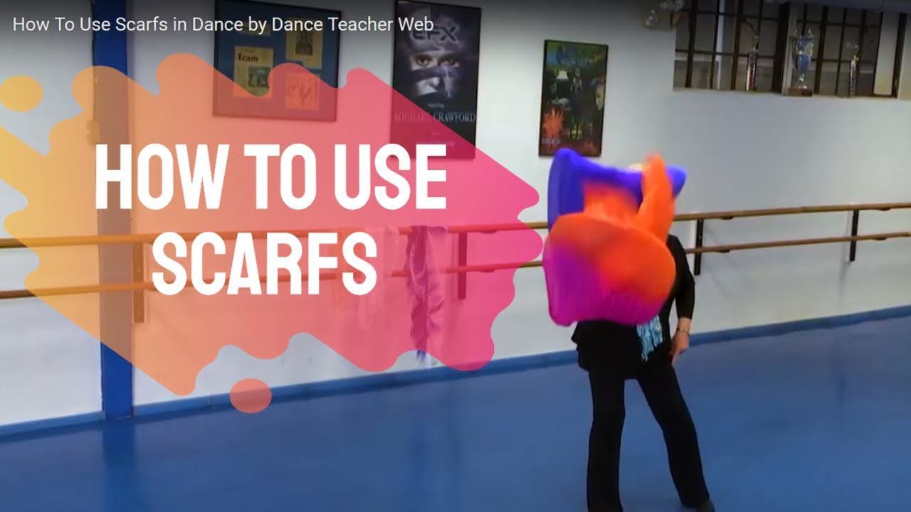 Fun Ideas on How To Use Scarfs in Dance with Angela D'Valda Sirico by Dance Teacher Web
