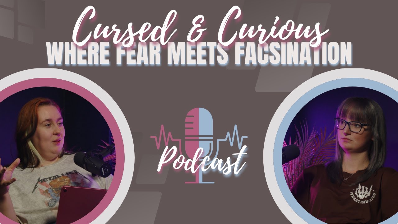 The Cursed & Curious Podcast is (almost) here!