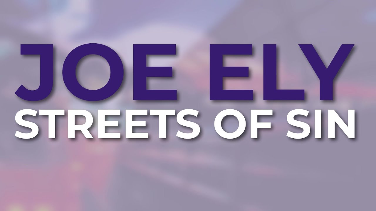 Joe Ely - Streets Of Sin (Official Audio)