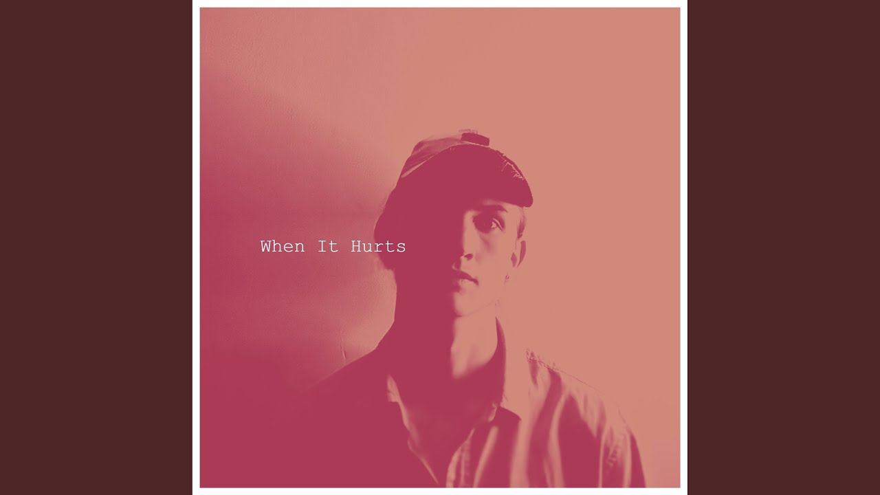 When It Hurts