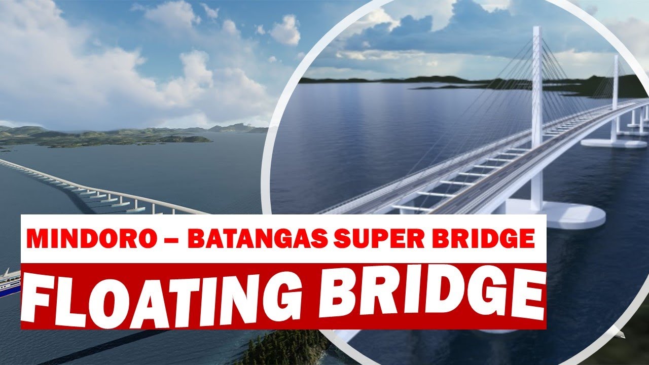 The Mindoro - Batangas Floating Bridge Project - Know the details and its current status