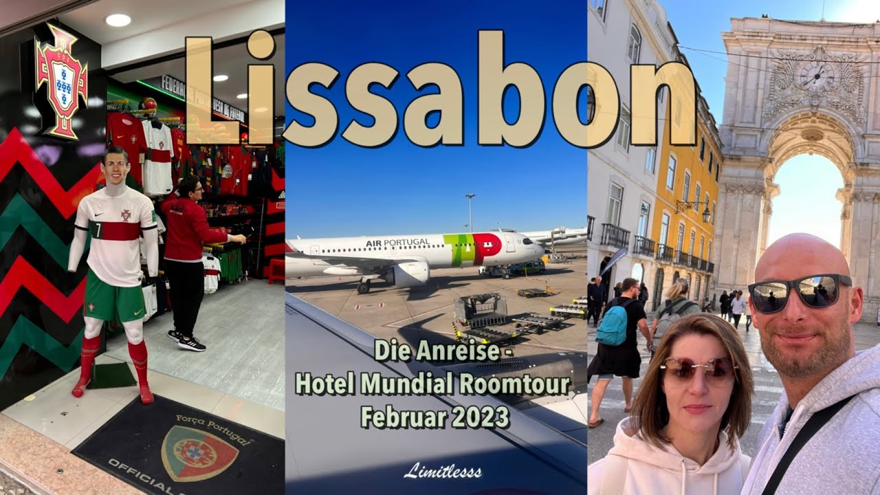 Lissabon Städtereise 🇵🇹 | Die Anreise - 4**** Hotel Mundial + Roomtour | ReiseVlog #lissabon #fun